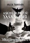 Aşkın Alfabesi Yasaklıdır