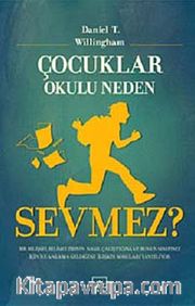 Çocuklar Okulu Neden Sevmez?