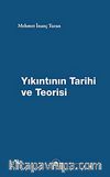 Yıkıntının Tarihi ve Teorisi