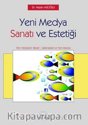Yeni Medya Sanatı ve Estetiği