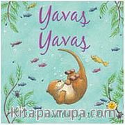 Yavaş Yavaş
