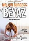 Beyaz & Bir Eroin Güncesi