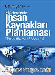 İşletmelerde İnsan Kaynakları Planlaması (Turquality ve IIP Uyumlu)