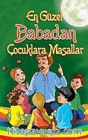 En Güzel Babadan Çocuklara Masallar