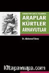 Araplar, Kürtler ve Arnavutlar Osmanlı'nın Sancılı Yıllarında