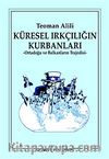 Küresel Irkçılığın Kurbanları & Ortadoğu ve Balknların Trajedisi