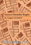 Yarının Dünüdür Bugün