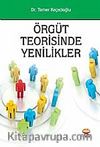 Örgüt Teorisinde Yenilikler