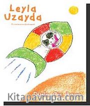 Leyla Uzayda <br /> Düşle, Çiz, Boya