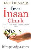 Önce İnsan Olmak