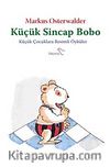 Küçük Sincap Bobo & Küçük Çocuklara Resimli Öyküler