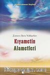Zamanın Sonu Yaklaşırken Kıyametin Alametleri