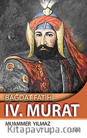 Bağdat Fatihi IV. Murat