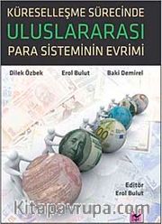 Küreselleşme Sürecinde Uluslararası Para Sisteminin Evrimi