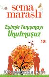 Eşimle Tanışmayı Unutmuşuz