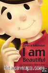 I Am Beautiful