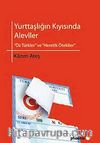 Yurttaşlığın Kıyısında Aleviler &  Öz Türkler ve Heretik Ötekiler