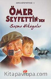 Ömer Seyfettin'den Seçme Hikayeler