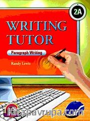 Writing Tutor 2A - Paragraph Writing