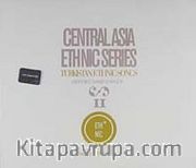 Central Asia Ethnic Series 2 (Cd) <br /> Turkistan Ethnic Songs