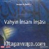 Vahyin İnsanı İnşası