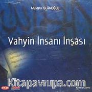 Vahyin İnsanı İnşası