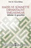 Hadis ve Sünnette Oryantalist Yaklaşımlar & İddialar ve Gerçekler
