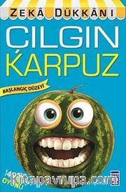 Çılgın Karpuz / Zeka Dükkanı