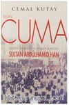 Son Cuma & Yıldız Sarayı'nda Sönen Kandil: Sultan Abdülhamid Han
