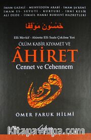 Ölüm Kabir Kıyamet ve Ahiret <br /> Cennet ve Cehennem