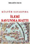 Kültür Savaşında İleri Savunma Hattı