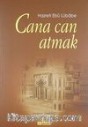Cana Can Atmak & Hazreti Ebu Lübabe