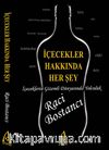 İçecekler Hakkında Her Şey & İçeceklerin Gizemli Dünyasında Yolculuk