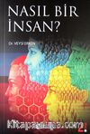 Nasıl Bir İnsan?