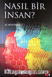 Nasıl Bir İnsan?