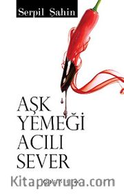Aşk Yemeği Acılı Sever