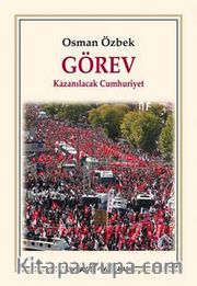Görev <br /> Kazanılacak Cumhuriyet