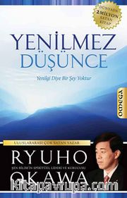 Yenilmez Düşünce <br /> Yenilgi Diye Bir Şey Yoktur