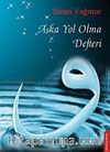 Aşka Yol Olma Defteri
