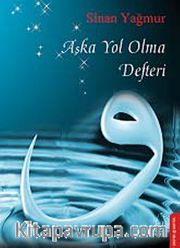 Aşka Yol Olma Defteri