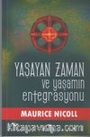 Yaşayan Zaman ve Yaşamın Entegrasyonu