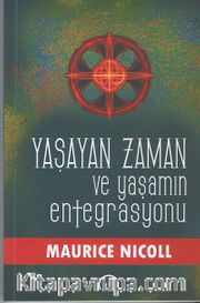 Yaşayan Zaman ve Yaşamın Entegrasyonu
