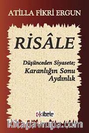 Risale <br /> Düşünceden Siyasete; Karanlığın Sonu Aydınlık