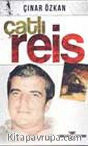 Çatlı Reis