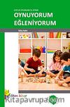 Çocuk Oyunları El Kitabı Oynuyorum Eğleniyorum