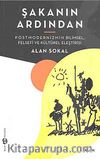 Şakanın Ardından & Postmodernizmin Bilimsel, Felsefi ve Kültürel Eleştirisi