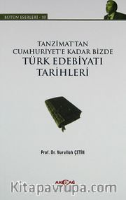 Tanzimat'tan Cumhuriyet'e Kadar Bizde Türk Edebiyatı Tarihleri