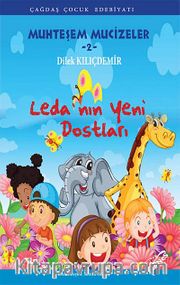 Leda'nın Yeni Dostları / Muhteşem Mucizeler -2