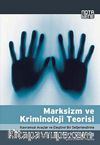Marksizm ve Kriminoloji Teorisi & Kavramsal Araçlar ve Eleştirel Bir Değerlendirme