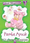 Pembe Ayıcık / Artık Okuyorum -3